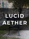 Lucid Aether