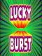 Lucky Burst