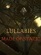 Lullabies Made of Static