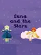Luna and the Stars