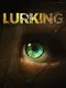 Lurking