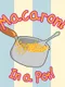 Macaroni in a Pot