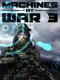 Machines at War 3