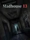 Madhouse13