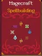 Magecraft: Spellbuilding