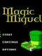 Magic Miguel