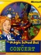 Magic School Bus in Concert