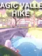 Magic Valley Hike
