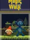 Magic Walk