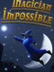 Magician Impossible