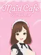 Maid Cafe Simulator