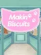 Makin Biscuits