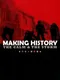 Making History: The Calm & The Storm