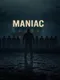Maniac: Hunt or Be Hunted