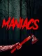 Maniacs