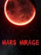 Mars Mirage