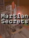 Martian Secrets