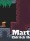 Marty and the Eldritch Horror