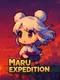 Maru Expedition: We Can Fly