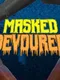 Masked Devourer