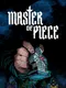 Master of Piece
