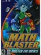 Math Blaster: Master the Basics