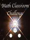 Math Classroom Challenge