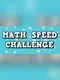 Math Speed Challenge