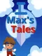 Max's Tales