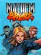 Mayhem Brawler