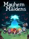 Mayhem Maidens