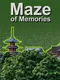 Maze of Memories