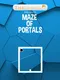 Maze of Portals