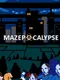 Mazepocalypse
