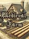 Medieval Farm