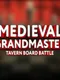 Medieval Grandmaster: Tavern Board Battle
