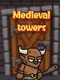 Medieval towers