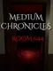 Medium Chronicles: Room 644