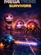 Mega Trons Survivors