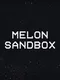 Melon Sandbox