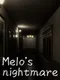 Melo's Nightmare