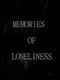 Memories of Loneliness
