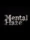 Mental Haze