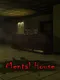 Mental House