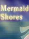 Mermaid Shores