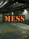 Mess