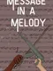 Message in a Melody
