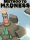 Method to Madness