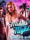 Miami Nights: Life in the Spotlight