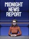 Midnight News Report